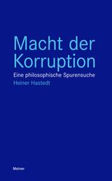 Macht der Korruption - Eine philosophische Spurensuche