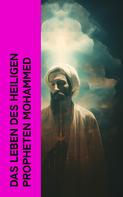 Essad Bey: Das Leben des Heiligen Propheten Mohammed 