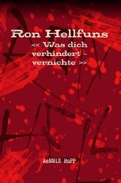 Ron Hellfuns - Was dich verhindert-vernichte
