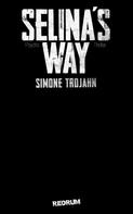 Simone Trojahn: Selinas Way 1 
