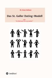 Das St. Galler Dating-Modell - oder "Im Weltall ist es ja dunkel