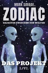 Zodiac - Gejagter zwischen den Welten I: Das Projekt - I./VI.