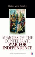 Heros von Borcke: Memoirs of the Confederate War for Independence 