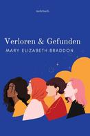 Mary Elizabeth Braddon: Verloren und Gefunden 