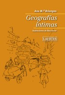 Ana M. Briongos Guadayol: Geografías íntimas 