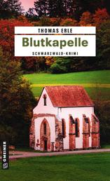 Blutkapelle - Kaltenbachs zweiter Fall