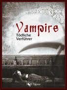 Heinrich Heine: Vampire - Tödliche Verführer 