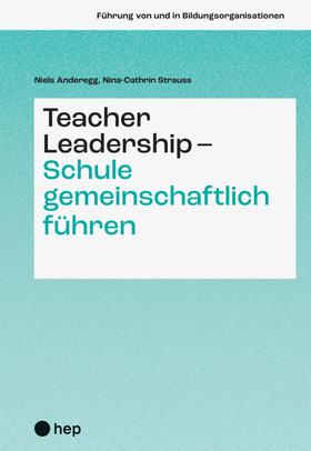 Teacher Leadership - Schule gemeinschaftlich führen (E-Book)