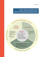 Rolf Meier: Das agile Mind - Set der Führungskompetenz 