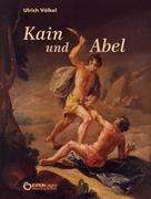 Ulrich Völkel: Kain und Abel 
