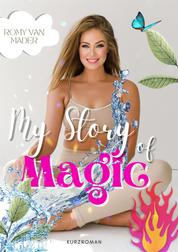MY STORY OF MAGIC (Deutsche Version) - Ein Kurzroman mit magischer Wortkraft