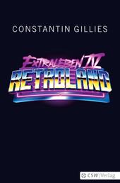 Retroland - Extraleben Teil IV