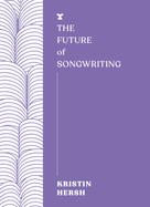 Kristin Hersh: The Future of Songwriting 
