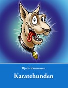 Bjørn Rasmussen: Karatehunden 