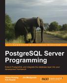 Hannu Krosing: PostgreSQL Server Programming 