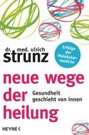 Ulrich Strunz: Neue Wege der Heilung ★★★★
