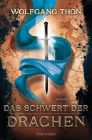 Wolfgang Thon: Das Schwert der Drachen ★★★★★