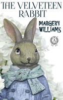 Margery Williams: The Velveteen Rabbit 