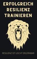 Thorsten Hawk: Erfolgreich Resilienz trainieren 