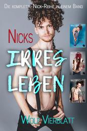 Nicks irres Leben - Die komplette Nick-Reihe in einem Band