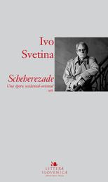 Scheherezade - Una opera occidental-oriental, 1988