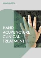 Sumiko Knudsen: Hand Acupuncture 