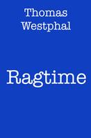 Thomas Westphal: Ragtime 