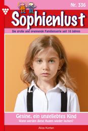 Sophienlust 336 – Familienroman - Gesine, ein ungeliebtes Kind