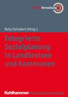 Anna Nutz: Integrierte Sozialplanung in Landkreisen und Kommunen 