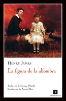 Henry James: La figura de la alfombra 