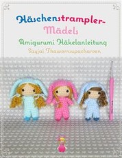 Häschenstrampler- Mädels Amigurumi Häkelanleitung