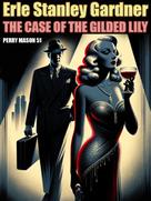 Erle Stanley Gardner: The Case of the Gilded Lily ★★★★★