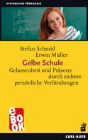 Stefan Schmid: Gelbe Schule 