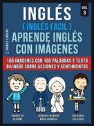 Mobile Library: Inglés ( Inglés Facil ) Aprende Inglés con Imágenes (Vol 3) 