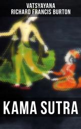 KAMA SUTRA - The original english translation by Sir Richard Francis Burton