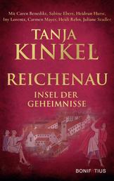 Reichenau - Insel der Geheimnisse - Historische Geschichten aus 1300 Jahren