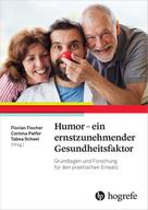 Florian Fischer: Humor – ein ernstzunehmender Gesundheitsfaktor 