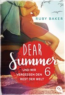 Ruby Baker: Dear Summer - Und wir vergessen den Rest der Welt ★★★★