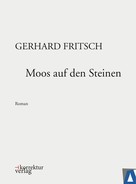 Gerhard Fritsch: Moos auf den Steinen ★★★★★