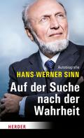 Hans-Werner Sinn: Auf der Suche nach der Wahrheit ★★★★