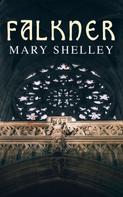 Mary Shelley: Falkner 