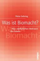 Petra Gehring: Was ist Biomacht? 
