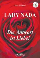 Ava Minatti: Lady Nada - Die Antwort ist Liebe ★★★★
