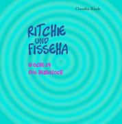 Ritchie und Fisseha - Woche 19 - Das Hexenloch