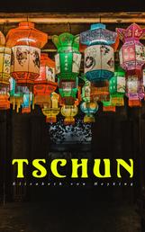 Tschun - Geschichte aus dem Vorfrühling Chinas