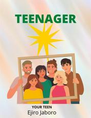 Teenager - Your Teen