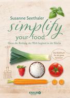 Susanne Seethaler: Simplify your food ★★★