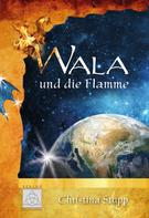 Christine Goeb-Kümmel: Wala und die Flamme 