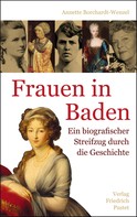 Anette Borchardt-Wenzel: Frauen in Baden 