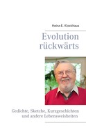 Heinz-E. Klockhaus: Evolution rückwärts 